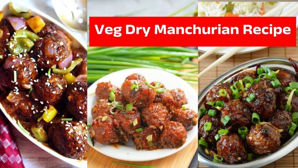 Restaurant-Style Veg Dry Manchurian Recipe